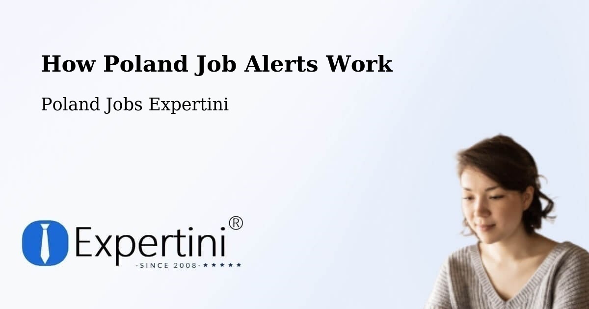 How Poland Job Alerts Work - Poland Jobs Expertini